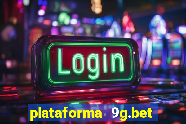 plataforma 9g.bet é confiável